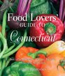 Food Lovers' Guide to Connecticut 3rd Best Local Specialties Markets Recipes Restaurants and Events