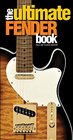 The Ultimate Fender Book