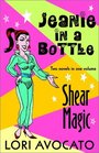 Jeanie in a Bottle / Shear Magic