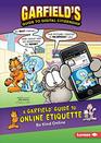 A Garfield Guide to Online Etiquette Be Kind Online