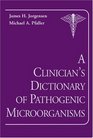 A Clinician's Dictionary of Pathogenic Microorganisms