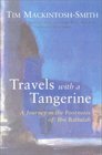 Travels with a Tangerine A Journey in the Footnotes of Ibn Battutah