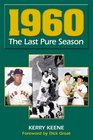 1960 The Last Pure Season