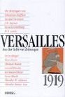 Versailles 1919 Aus der Sicht von Zeitzeugen