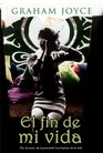El Fin De Mi Vida/ the Limits of Enchantment