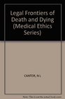 Legal Frontiers of Death and Dying