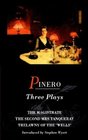 Pinero Three Plays The Magistrate  The Second Mrs Tanqueray  Trelawny Of The 'Wells'