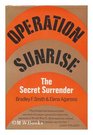 Operation Sunrise The Secret Surrender