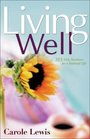 Living Well 365 Daily Devotions for a Balanced Life