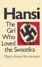 Hansi The Girl who Loved the Swastika
