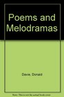 Donald Davie Poems and Melodramas