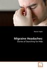 Migraine Headaches Stories of Searching for Help