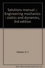 Solutions manual  Engineering mechanics  statics and dynamics 3rd edition