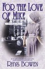 For the Love of Mike (Molly Murphy, Bk 3)