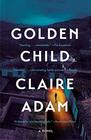 Golden Child A Novel
