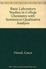 Basic Laboratory Studies in College Chemistry With SemiMicro Quantitative Analysis