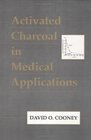 Activated Charcoal in Medical Applications Second Edition
