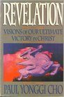 Revelation Visions of Our Ultimate Victory