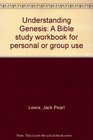 Understanding Genesis A Bible study workbook for personal or group use