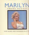 Marilyn Among Friends