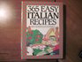 365 Easy Italian Recipes a John Boswell Associates Book