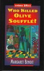 Who Killed Olive Souffle