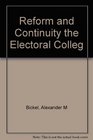 Reform and Continuity the Electoral Colleg