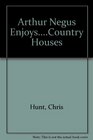 Arthur Negus EnjoysCountry Houses