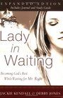 Lady in Waiting: Becoming God's Best While Waiting for Mr. Right