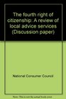 The fourth right of citizenship A review of local advice services