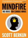 Mindfire Big Ideas for Curious Minds