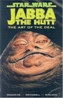 Star Wars  Jabba the Hutt Art of the Deal