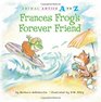 Frances Frog's Forever Friend