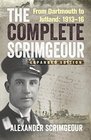 The Complete Scrimgeour From Dartmouth to Jutland 19131916