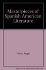 Masterpieces of Spanish American Literature