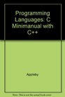 Programming Languages C Minimanual with C