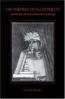 The Portrait of Eccentricity Arcimboldo and the Mannerist Grotesque