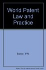 World patent law and practice