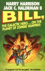 Bill the Galactic Hero on the Planet of Zombie Vampires