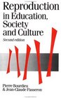 Reproduction in Education Society and Culture