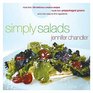Simply Salads More than 100 Delicious Creative Recipes Made from Prepackaged Greens and a Few EasytoFind Ingredients
