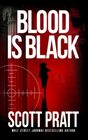Blood is Black: A Legal Thriller (Presley Carter)