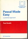 PASCAL Made Easy A Practical Approach