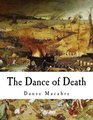 The Dance of Death Danse Macabre