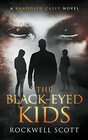 The Black-Eyed Kids (Randolph Casey Horror Thrillers)