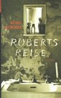 Roberts Reise Roman