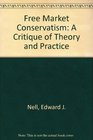 Free Market Conservatism A Critique of Theory and Practice