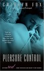 Pleasure Control (Pleasure Games, Bk 1)