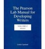 The Pearson Lab Manual for Developing Writers Volume C Essays