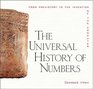 The Universal History of Numbers  From Prehistory to the Invention of the Computer